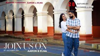 WEDDING CEREMONY || AARON & ELNA || 28.12.2024 || LIVE STREAMING ||