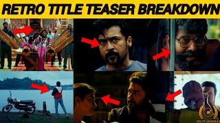 "RETRO"Suriya44 Title Teaser Hidden Detailsl Suriya l Karthik Subburajl By Delite Cinemas 