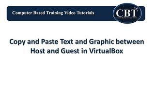 Copy and Paste Text and Graphic between Host and VirtualBox