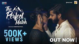 The Perfect Match | New Bengali Romantic Short Film 4K | Deziniax Studios Originals | 2022