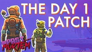 The Day One Patch and No Man's Sky Next | Past Mortem [SSFF]