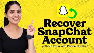 How to Recover SnapChat Account without Email and Phone Number (2024)