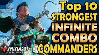 Top 10 Commanders Who Enable the Easiest Infinite Combos