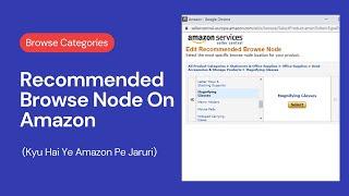 What Is Recommended Browse Node On Amazon FBA - Choose Product Category in Amazon with Browse Nodes