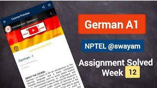 Week 12 NPTEL German A1 Assignment solved Answers  ll Assignment German A1 NPTEL