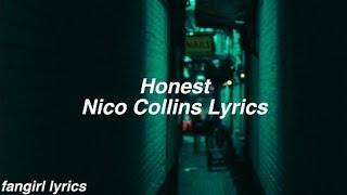 Honest || Nico Collins Lyrics