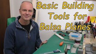 Basic Building Tools for Balsa Model Aeroplanes - RC Model Aeroplane Build & Repair