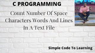 5: C program to count number of space characters words and lines in a text file || MCS-011|| O level