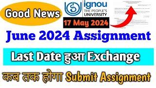 {IGNOU Good News} June 2024 Assignment Date Huaa Exchange | Assignment Date Huaa Exchange