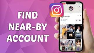 How to Find Nearby People on Instagram