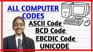 Computer Codes| ASCII Code | BCD Code |EBCDIC Code| UNICODE| Basics of coding@Chandraprabhaacademy