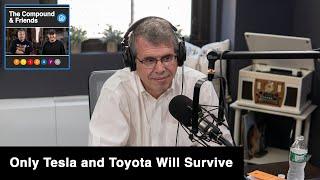 Only Tesla and Toyota will Survive | TCAF 108