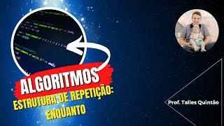 Algoritmos e Lógica de Programação - Exercícios resolvidos de estrutura de repetição: Enquanto