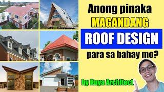 ANONG ROOF DESIGN ANG PINAKAMAGANDA SA BAHAY MO? by Kuya Architect / Usapang Bobong / Gable Hip Shed