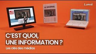 C'est quoi, une information ? - Les Clés des médias | Lumni