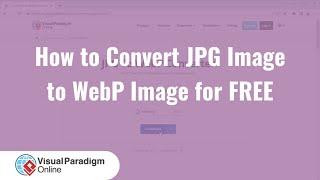 How to Convert JPG Image to WebP Image for FREE