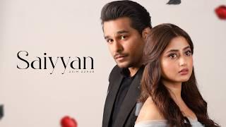 Asim Azhar - Saiyyan (Official Video) | Sajal Ali