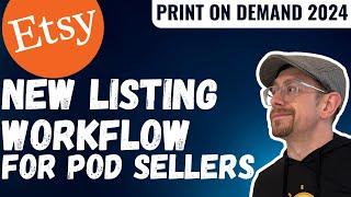 Etsy Listing Changes for Print on Demand Sellers