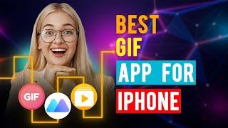 Best GIF Apps for iPhone/ iPad/ iOS (Which is the Best GIF Maker App?)