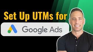 How to Set Up UTM Variables in Google Ads