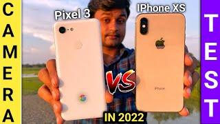 Refurbished IPhone XS Vs Google Pixel 3 Camera Comparison In 2022 || Sokhing Result 