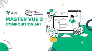 Mastering Vue 3 Composition API - 9. 'Reactive' in Vue