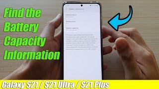 Galaxy S21/Ultra/Plus: How to Find the Battery Capacity Information