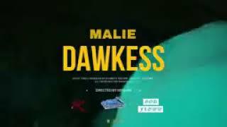 Malie - Dawkess (Official Music Video)