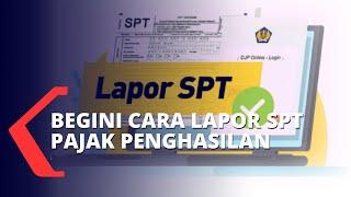 Gak Pake Ribet! Begini Cara Lapor SPT Pajak Penghasilan bagi Karyawan Swasta dan Freelancer