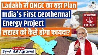 ONGC Plans June Drilling for India's First Geothermal Project in Ladakh | UPSC