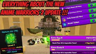 The new update of Anime Warriors 2 is insane !!! - New tower feature !!!