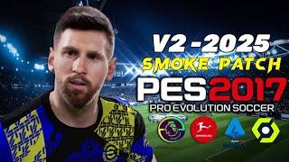 PES 2017 | SMOKE-PATCH 2025 V-2 | 12/2/24 | PC