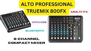 ALTO PROFESSIONAL TRUEMIX 800FX 8 CHANNEL COMPACT MIXER