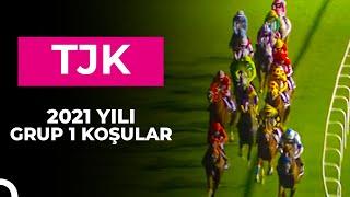 2021 Yılı Grup 1 Koşular