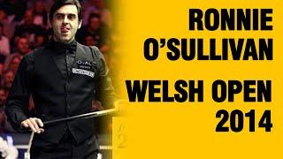 Supreme Ronnie O'Sullivan at the Welsh Open 2014!