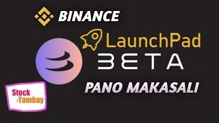 BINANCE BETA FINANCE | LAUNCHPAD | PANO SUMALI