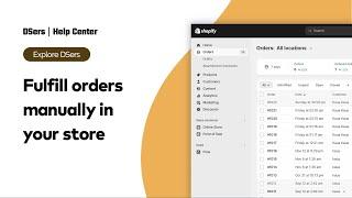 Explore DSers - Fulfill orders manually in your store - Shopify - DSers