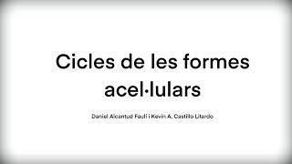 Cicles de les formes acel·lulars