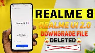 Realme 8 Realme Ui 2.0 Downgrade File Deleted  | Can We Downgrade To Realme Ui 2.0 ?