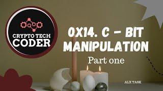 0x14. C - Bit manipulation || part one