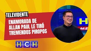 Televidente enamorada de #AllanPaul le tiró tremendos piropos 