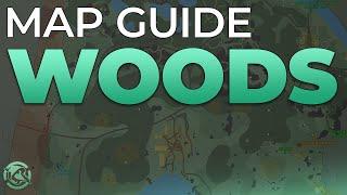 Woods Map Guide (including expansion) - New Players Guide - Escape from Tarkov