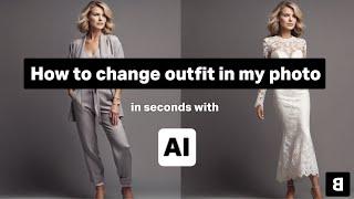 How to Automatically Change your Outfits with AI - AI Clothes Changer - Outfit Generator