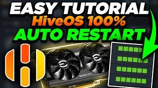 Easy Hive Auto Restart Setup gpu mining