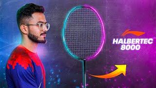 The Most Beautiful Badminton Racket | Li-Ning Halbertec 8000 | Racket Review