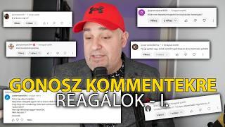 Gonosz kommentekre reagálok - I.