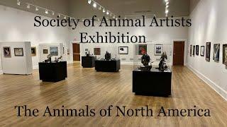 Society of Animal Artists "The Animals of North America" Exhibition