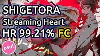 Shigetora | Reol - Streaming Heart [Extra] 99.21% HR FC | Liveplay w/ Twitch Chat