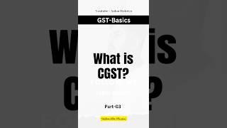 What is CGST | #Gst #cgst #tax  #shortsfeed  | Ankur Raksiya