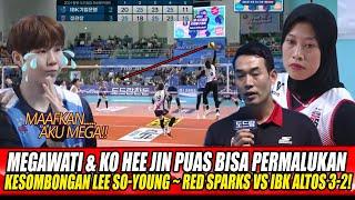 MEGAWATI & KO HEE JIN PUAS BISA PERMALUKAN KESOMBONGAN LEE SO-YOUNG ~ RED SPARKS VS IBK ALTOS 3-2!